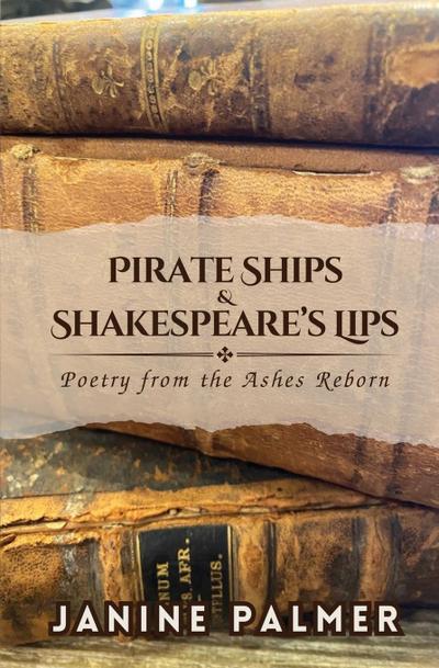 Pirate Ships & Shakespeare’s Lips