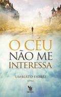 O céu não me interessa