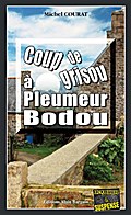 Coup de grisou à Pleumeur-Bodou