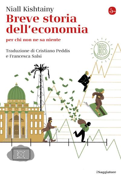 Breve storia dell’economia per chi non ne sa niente