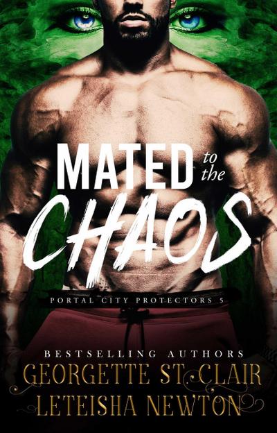 Mated to the Chaos (Portal City Protectors, #5)