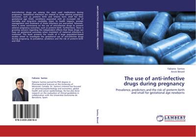 The use of anti-infective drugs during pregnancy