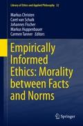 Empirically Informed Ethics: Morality between Fact