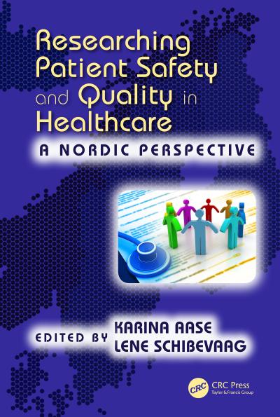 Researching Patient Safety and Quality in Healthcare