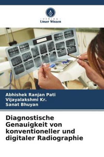 Diagnostische Genauigkeit von konventioneller und digitaler Radiographie