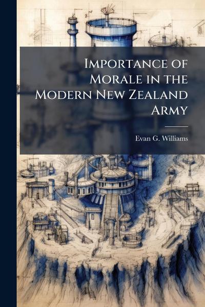 Importance of Morale in the Modern New Zealand Army