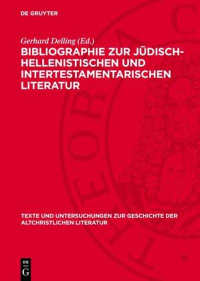 Bibliographie zur Jüdisch-Hellenistischen und Intertestamentarischen Literatur