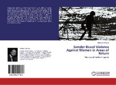 Gender-Based Violence Against Women in Areas of Return - Mathias Niwaine