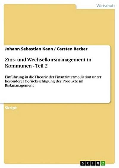 Zins- und Wechselkursmanagement in Kommunen - Teil 2