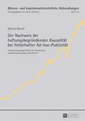 Der Nachweis der haftungsbegründenden Kausalität b