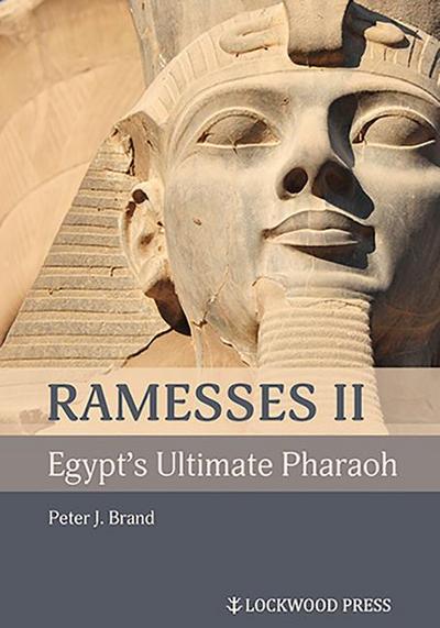 Ramesses II, Egypt’s Ultimate Pharaoh