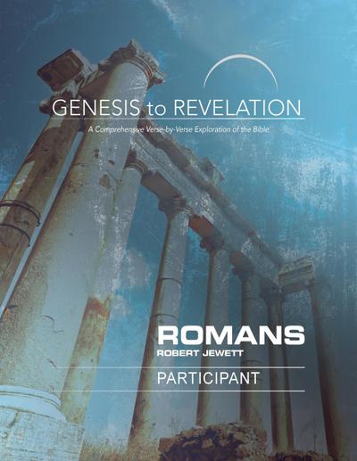 Genesis to Revelation: Romans Participant Book