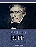 The Life and Times of William Henry Harrison