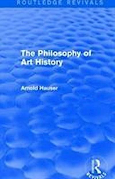 The Philosophy of Art History (Routledge Revivals)