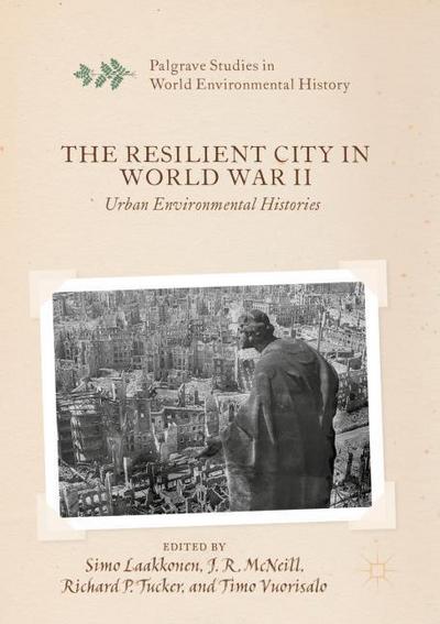 The Resilient City in World War II
