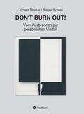 DON’T BURN OUT!