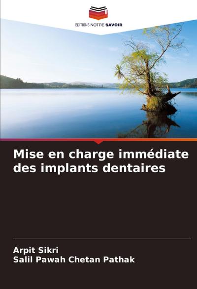 Mise en charge immédiate des implants dentaires