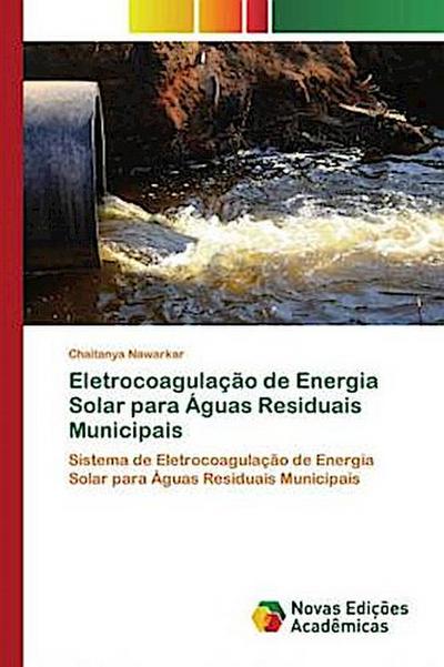 Eletrocoagulação de Energia Solar para Águas Residuais Municipais