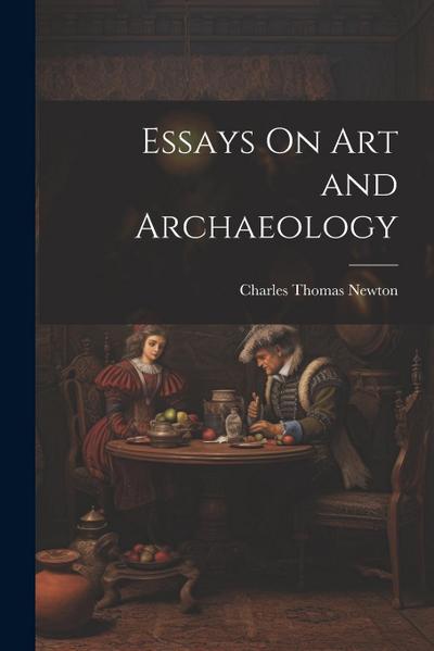 Essays On Art and Archaeology
