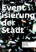 Eventisierung der Stadt
