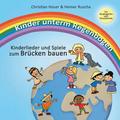 Kinder unterm Regenbogen - Neue Kinderlieder zum B