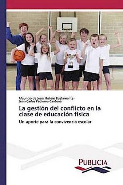 La gestión del conflicto en la clase de educación física