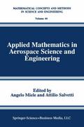 Applied Mathematics in Aerospace Science and Engineering