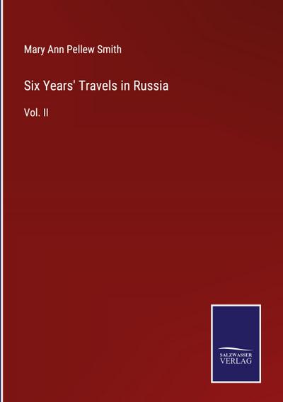 Six Years’ Travels in Russia