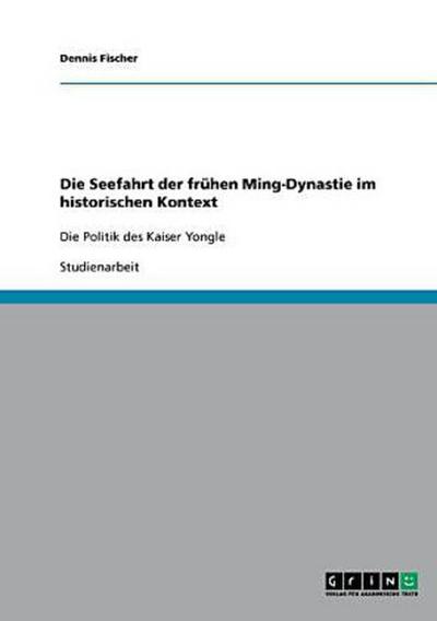 Die Seefahrt der frühen Ming-Dynastie im historischen Kontext