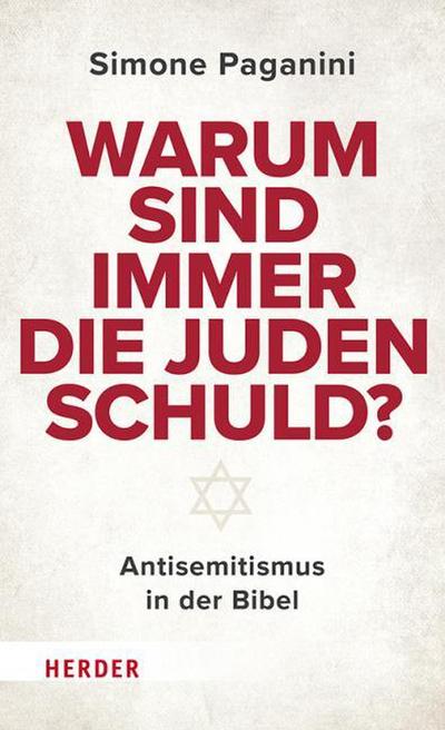 Warum sind immer die Juden schuld?