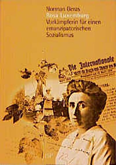 Rosa Luxemburg. Vorkämpferin für einen emanzipatorischen Sozialismus