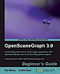 OpenSceneGraph 3.0 Beginner’s Guide