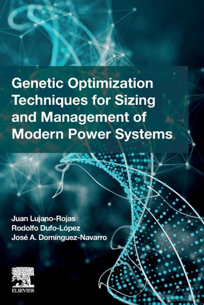 Genetic Optimization Techniques for Sizing and Management of Modern Power Systems