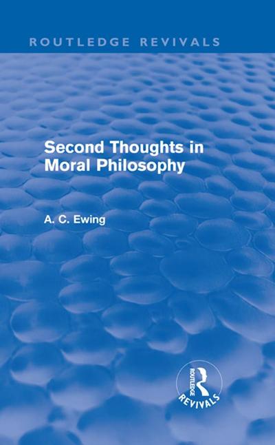 Second Thoughts in Moral Philosophy (Routledge Revivals)