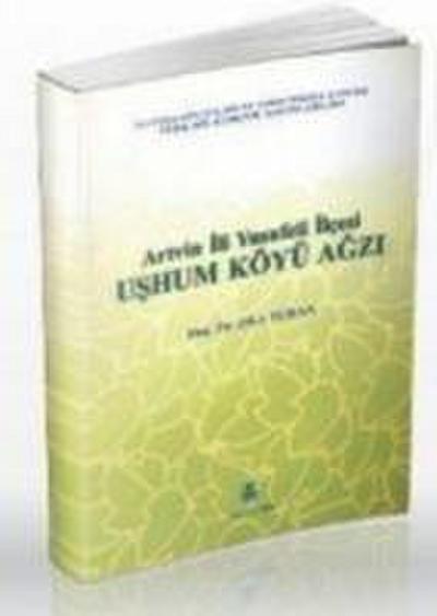 Artvin Ili Yusufeli Ilcesi Ushum Köyü Agzi