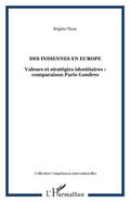 Des indiennes en europe - valeurs et strategies identitaires