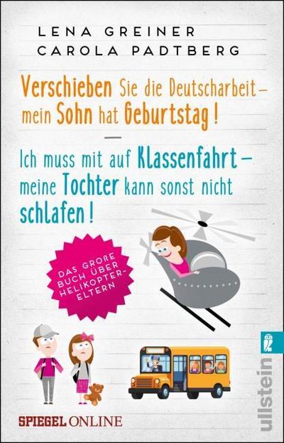 Verschieben Sie die Deutscharbeit - mein Sohn hat Geburtstag/Ich muss mit auf Klassenfahrt - meine Tochter kann sonst nicht schlafen