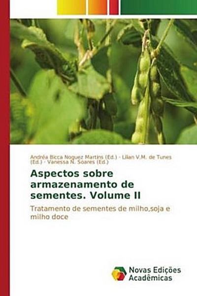 Aspectos sobre armazenamento de sementes. Volume II