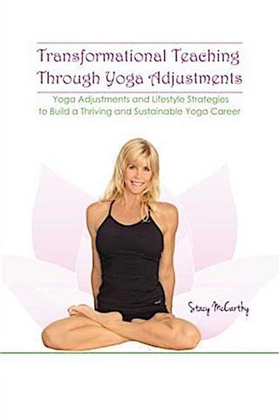 Transformational Teaching Through Yoga Adjustments