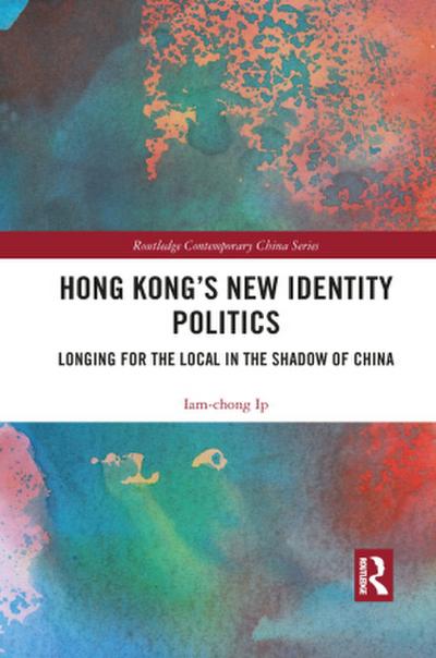 Hong Kong’s New Identity Politics