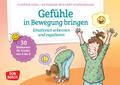 Gefühle in Bewegung bringen