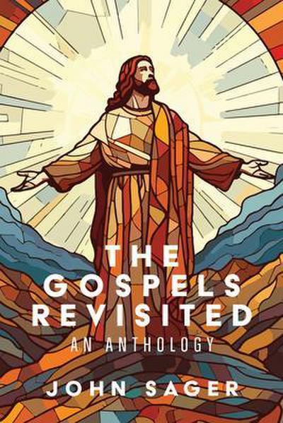 The Gospels Revisited
