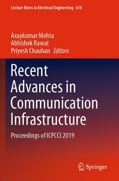 Recent Advances in Communication Infrastructure