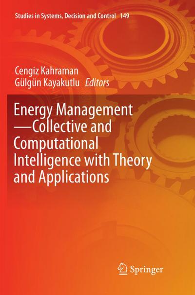 Energy Management-Collective and Computational Intelligence with Theory and Applications