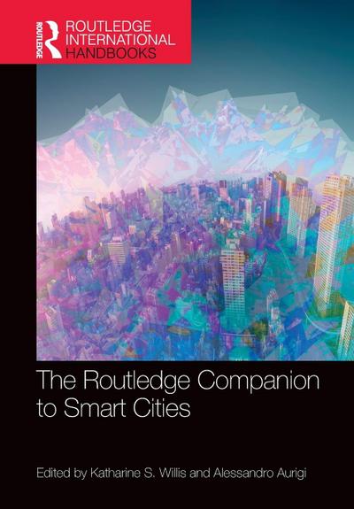 The Routledge Companion to Smart Cities