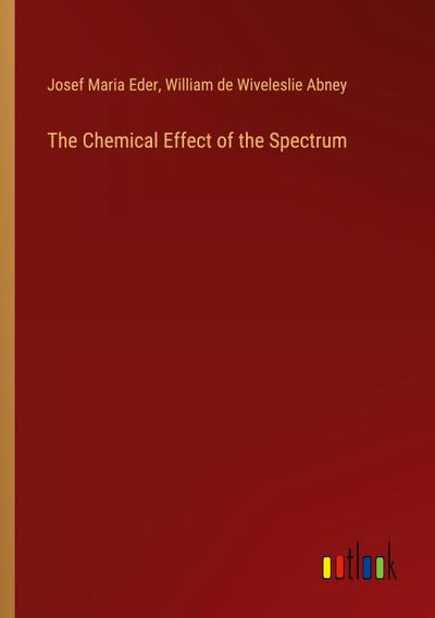 The Chemical Effect of the Spectrum
