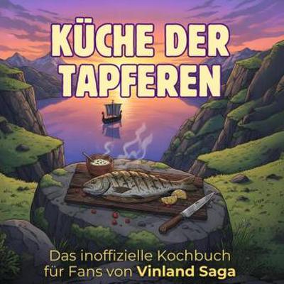 Das inoffizielle Kochbuch für Fans von Vinland Saga