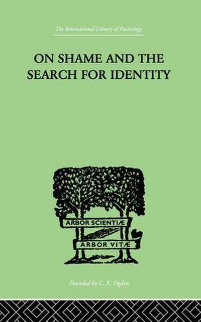 On Shame And The Search For Identity