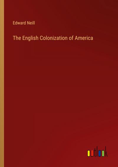 The English Colonization of America
