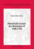 Historische Syntax des Deutschen II: 1300-1750